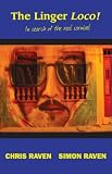 The Linger Loco!: In Search of the Real Carnival (Argentina, Chile, Peru, Brazil)