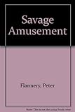 Savage amusement
