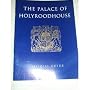 The Palace of Holyroodhouse: Official Guide (The Royal Collection)