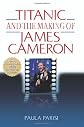 Titanic and the Making of James Cameron