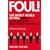 Foul!: The Secret World of FIFA: Bribes, Vote Rigging and Ticket Scandals