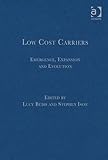 Low cost carriers : emergence, expansion and evolution