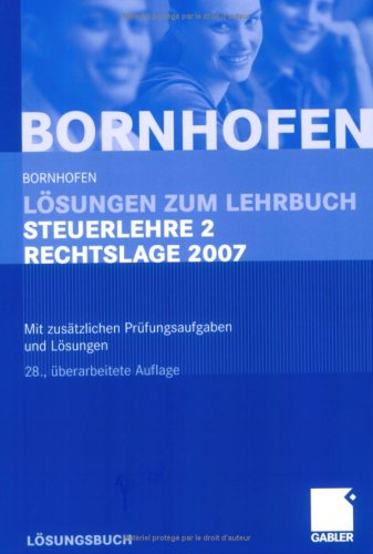L�sungen zum Lehrbuch Steuerlehre 2 Rechtslage 2007
