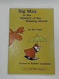 Big Max in the mystery of the missing moose