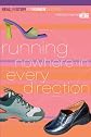 Running Nowhere in Every Direction: On Stress (Real Life Stuff for Women)