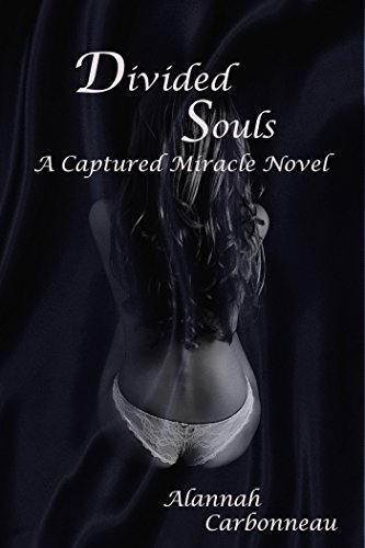 Divided Souls: Captured Miracle (Book 2)