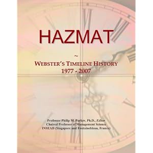 Click here to buy HAZMAT: Webster's Timeline History, 1977 - 2007 by Icon Group International.