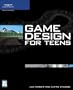 Game Design for Teens (Premier Press Game Development)