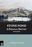 Stone Pond: A Personal History