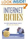 Internet Riches: The Simple Money-making Secrets of Online Millionaires