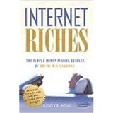 Internet Riches: The Simple Money-making Secrets of Online Millionaires