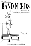 The Marching Band Nerds Handbook
