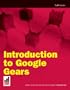 Introduction to Google Gears: Creating Off-Line Applications with Pre-built Components (Wrox Briefs)