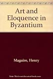Art and eloquence in Byzantium