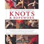 The Ultimate Encyclopedia Of Knots & Ropework