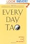 Every Day Tao: Self-Help in the Here and Now