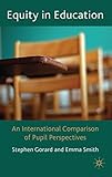 Equity in education : an international comparison of pupil perspectives