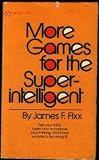 More Games for the Super Intelligent