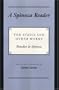 A Spinoza Reader: The Ethics and Other Works