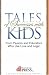 Tales of Successes With Kids: From Parents and Educators Who Use Love and Logic