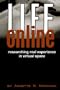 Life Online: Researching Real Experience in Virtual Space (Ethnographic Alternatives)
