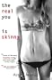 The Real You is Skinny