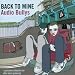 Back to Mine - Audio Bullys