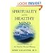 Spirituality and the Healthy Mind: Science, Therapy, and the Need for Personal Meaning