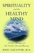 Spirituality and the Healthy Mind: Science, Therapy, and the Need for Personal Meaning