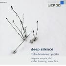 Toshio Hosokawa: Deep Silence (Gagaku)