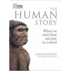 The Human Story: Where We Come from and How We Evolved