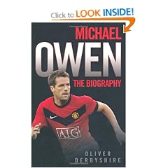Michael Owen: The Biography