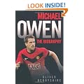 Michael Owen: The Biography