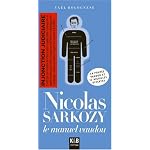 Nicolas Sarkozy : Le manuel vaudou