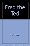 Fred the ted