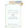Too Soon Old, Too Late Smart: Thirty True Things You Need to Know Now
