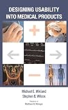 Designing Usability into Medical Products