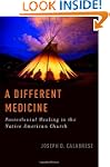 A Different Medicine: Postcolonial He...