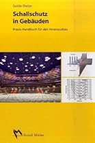 Schallschutz in Geb&auml;uden: Praxis-Handbuch f&uuml;r den Innenausbau