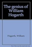 The genius of William Hogarth
