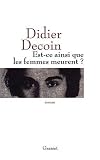 Est-ce ainsi que les femmes meurent ?