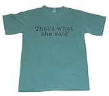 YOUTH That's What She Said The Office TV Show Pigment Dyed Short Sleeve T-Shirt Black Printing (Available in Multipe Sizes & Colors)