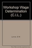 Workshop wage determination