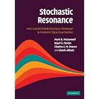 Click here to buy Stochastic Resonance: From Suprathreshold Stochastic Resonance to Stochastic Signal... by Mark D. McDonnell, Nigel G. Stocks, Charles E. M. Pearce, and Derek Abbott.