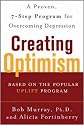 Creating Optimism: A Proven Seven-step Program for Overcoming Depression