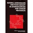 Natural Antioxidants and Food Quality in Atherosclerosis and Cancer Prevention by  J. T. Kumpulainen and J. T. Salonen