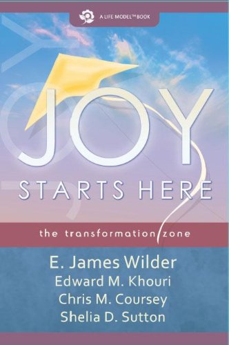 Joy Starts Here (Joy Starts Here: the transformation zone, a Life Model Works book)