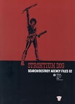 Strontium Dog: Search/destroy Agency Files: v. 2 (2000 Ad Strontium Dog 2)