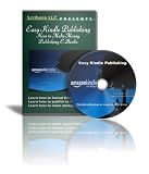 Easy Kindle Publishing - How to Make Money Publishing E-books