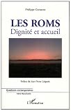 Les Roms : Dignité et accueil